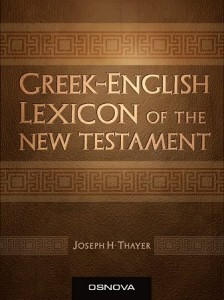 Thayer's Greek-English Lexicon of the New Testament
